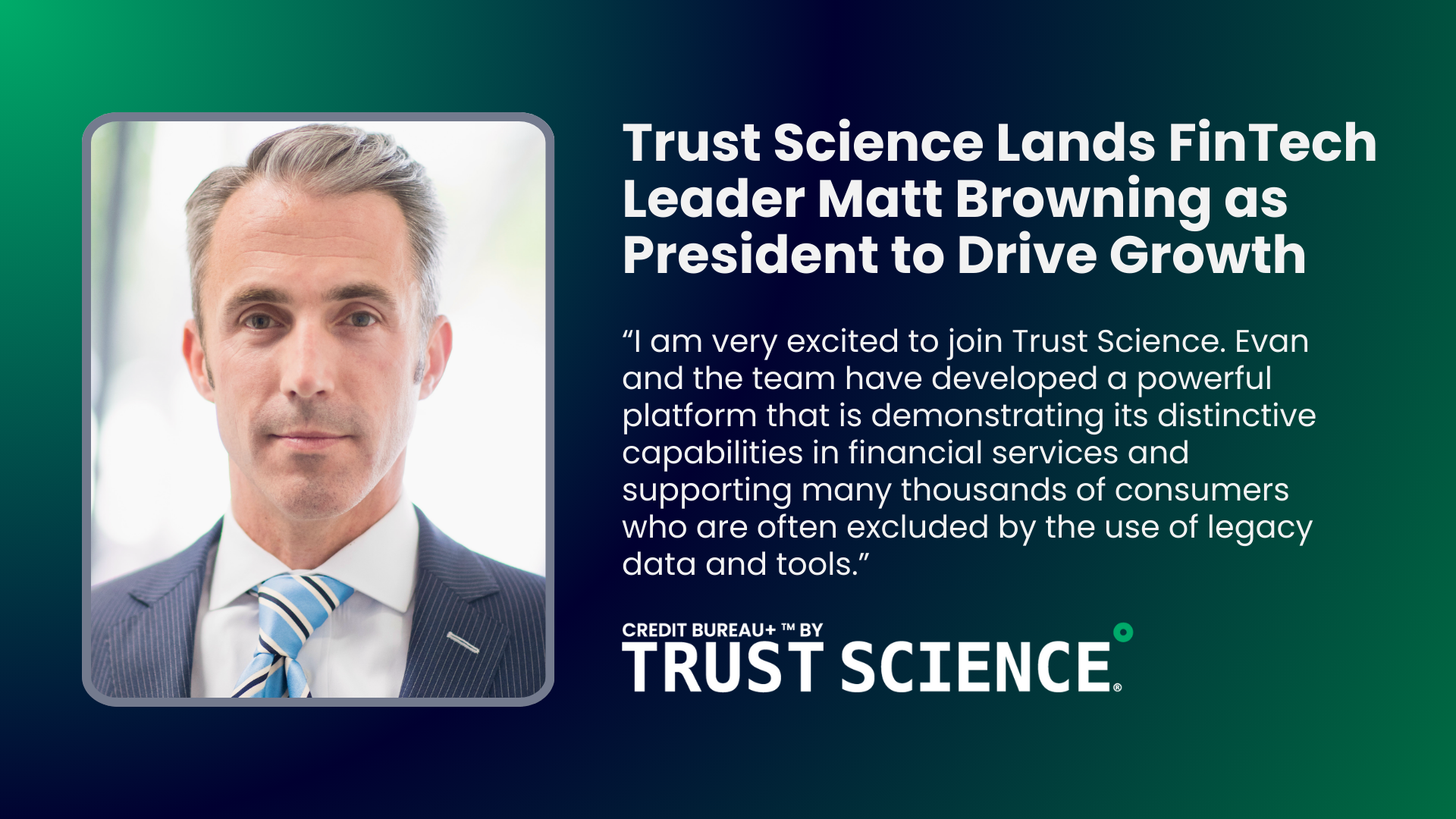 Trust Science Lands FinTech Leader Matt Browning as President to Drive Growth